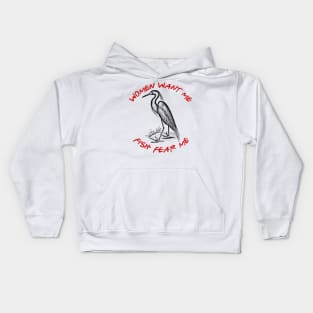 Women Want Me - Fish Fear Me Kids Hoodie